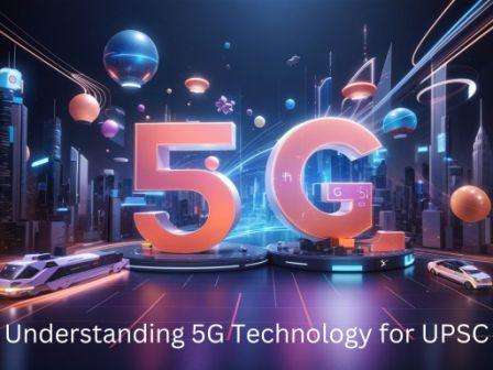 5G Technology UPSC